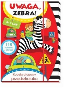 Obrazek Uwaga, zebra! Kodeks drogowy przedszkolaka 5-7 lat