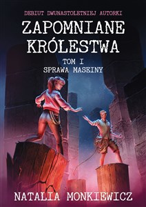 Picture of Zapomniane królestwa Tom 1 Sprawa Maseiny