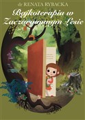 polish book : Bajkoterap... - Renata Rybacka, Weronika Przybyła, Agnieszka Lidi