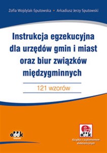 Picture of Instrukcja egzekucyjna dla urzędów gmin i miast oraz biur związków międzygminnych 121 wzorów