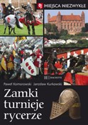 Zamki, tur... - Paweł Komorowski, Jarosław Kurkowski -  foreign books in polish 