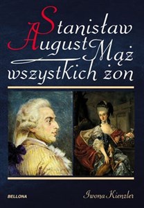 Picture of Mąż wszystkich żon Stanisław August