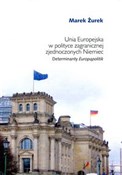 Unia Europ... - Marek Żurek -  books in polish 