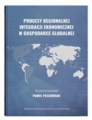 Pokaż szczegóły dla Procesy regionalnej integracji ekonomicznej w gospodarce globalnej Procesy re... -  Książka z wysyłką do UK