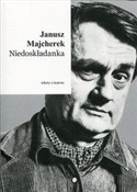 Zobacz : Niedoskład... - Janusz Majcherek