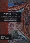 Pmiędzy re... - Agnieszka Gondor-Wiercioch -  Polish Bookstore 