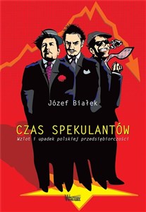 Picture of Czas spekulantów Wzlot i upadek polskiej przedsiębiorczości