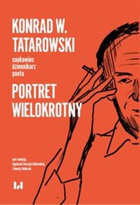 Picture of Konrad W. Tatarowski - naukowiec, dziennikarz, poeta Portret wielokrotny