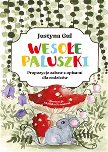 Picture of Wesołe paluszki Propozycje zabaw z opisami dla rodziców