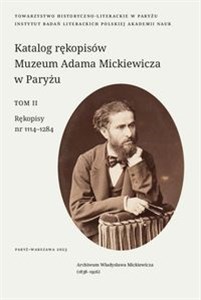 Picture of Katalog rękopisów Muzeum Adama Mickiewicza w Paryżu. T. II