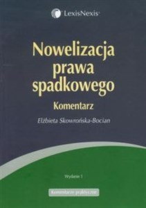 Picture of Nowelizacja prawa spadkowego Komentarz