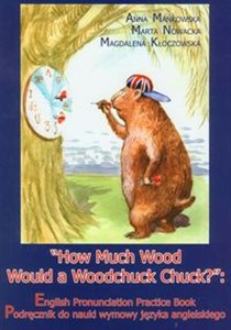 Picture of How Much Wood Would a Woodchuck Chuck z płytą CD Podręcznik do nauki wymowy języka angielskiego