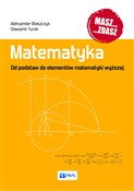 Zobacz : Matematyka... - Aleksander Błaszczyk, Sławomir Turek