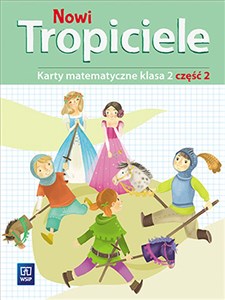 Picture of Nowi tropiciele 2 Karty matematyczne Część 2 Szkoła podstawowa