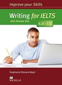 Obrazek Improve your Skills: Writing for IELTS 6-7.5+ key