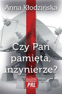 Picture of Czy Pan pamięta, inżynierze?