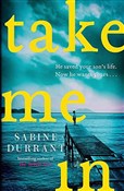 Take Me In... - Sabine Durrant -  books from Poland