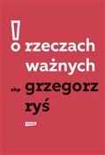 Książka : O rzeczach... - Grzegorz Ryś