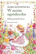 W moim ogr... - Maria Konopnicka -  foreign books in polish 