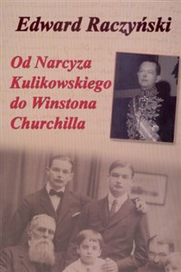 Obrazek Od Narcyza Kulikowskiego do Winstona Churchilla