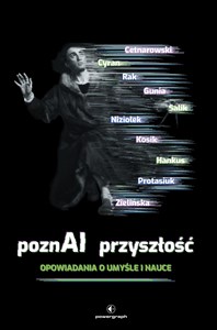 Picture of PoznAI przyszłość. Opowiadania o umyśle i nauce