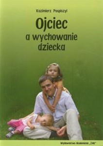 Picture of Ojciec a wychowanie dziecka