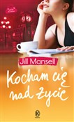 Kocham cię... - Jill Mansell -  books in polish 