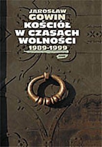 Picture of Kościół w czasach wolności 1989-1999
