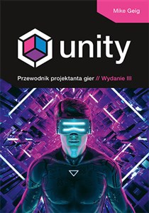 Obrazek Unity Przewodnik projektanta gier