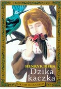 Polska książka : Dzika kacz... - Henryk Ibsen