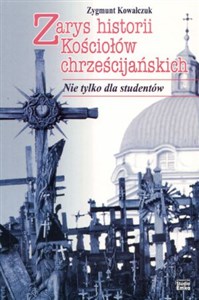 Picture of Zarys historii Kościołów chrześcijańskich