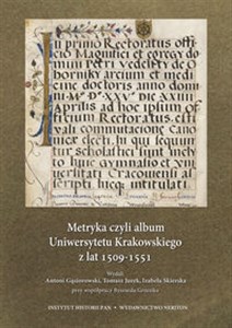 Picture of Metryka czyli album Uniwersytetu Krakowskiego z lat 1509-1511 z płytą CD
