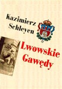 polish book : Lwowskie g... - Kazimierz Schleyen
