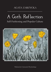 Picture of A Goth Reflection Self-Fashioning and Popular Culture