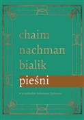 Zobacz : Pieśni - Chaim Nachman Bialik