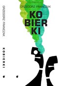 Kobierki - Grzegorz Franczak -  foreign books in polish 