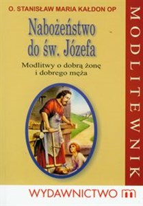 Picture of Nabożeństwo do świętego Józefa Modlitwy o dobrą żonę i dobrego męża