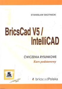 Picture of BricsCad V5 /IntelliCad Ćwiczenia rysunkowe. Kurs podstawowy