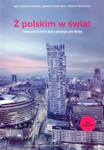 Picture of Z polskim w świat Podręcznik do nauki języka polskiego jako obcego Część 1 Poziom B1/B2