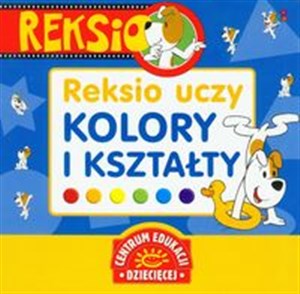 Picture of Reksio uczy Kolory i kształty