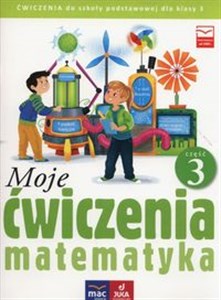Picture of Moje ćwiczenia 3 Matematyka Część 3 Szkoła podstawowa