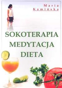 Obrazek Sokoterapia medytacja dieta