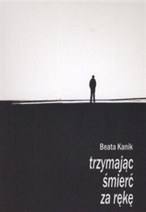 Picture of Trzymając śmierć za rękę