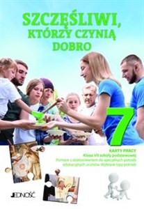 Obrazek Szczęśliwi którzy czynią dobro Karty pracy dla klasy VII szkoły podstawowej Pomoce z dostosowaniem do specjalnych potrzeb edukacyjnych uczniów. Wybrane typy potrzeb