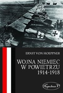 Picture of Wojna Niemiec w powietrzu 1914-1918