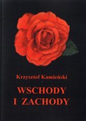 Wschody i ... - Krzysztof Kamieński -  books from Poland