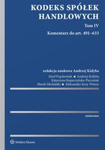 Obrazek Kodeks spółek handlowych Tom 4 Komentarz do art. 491–633