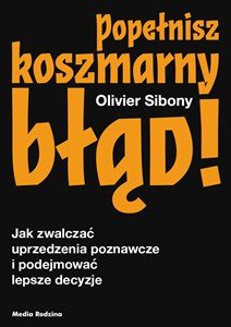 Obrazek Popełnisz koszmarny błąd!