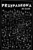 Przypadkow... - Ali Smith -  foreign books in polish 