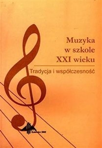 Obrazek Muzyka w szkole XXI wieku